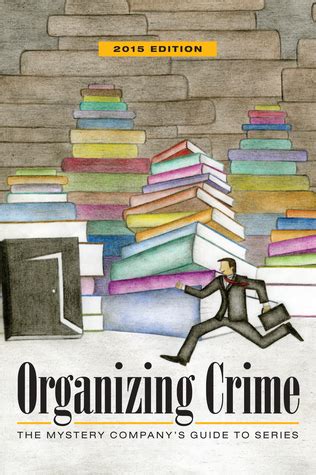 organizing crime the mystery companys guide to series 2015 edition Doc